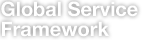 Global Service Framework