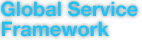 Global Service Framework